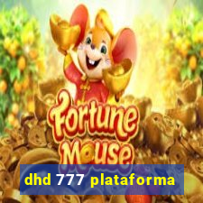 dhd 777 plataforma